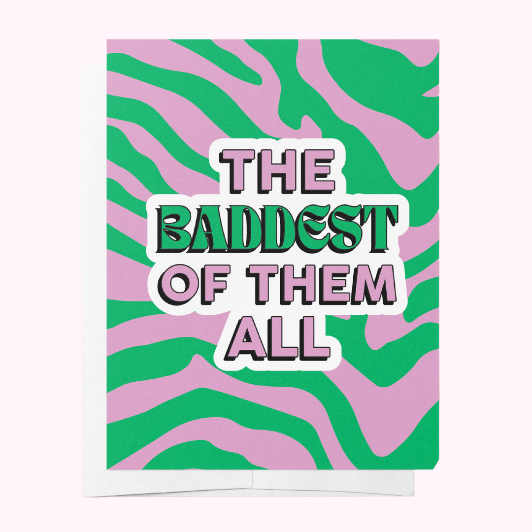 The Baddest Of Them All Greeting Card